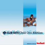 Club Hits Chill Out Edition
