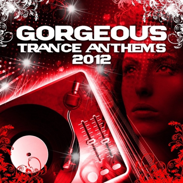 Cover von Gorgeous Trance Anthems 2012 (Best Of The Clubs Top Tunes)