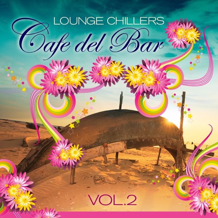 Cover von Cafe Del Bar Lounge Chillers Vol.2 (High quality music selection of loungism downbeat flavours)