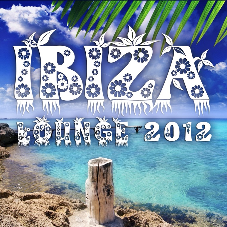 Cover von Ibiza Lounge 2012 (Relaxing Cool Chilling Beats)